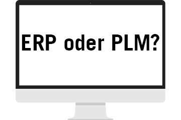 ERP oder PLM System